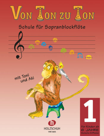 Von Ton zu Ton Band 1 Sopranblockflöte (deutsches System) - Zahner, Eva-Maria