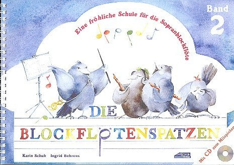 Die Blockflötenspatzen (Der Blockflötenspatz Band 2) (+CD) - Schuh, Karin